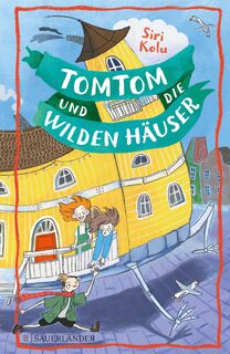 Tomtom und die wilden Häuser - Siri Kolu (ISBN 9783737358064)