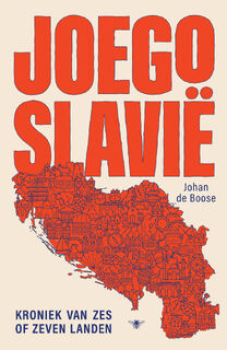 Joegoslavië - Johan de Boose (ISBN 9789403137513)