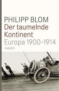 Der taumelnde Kontinent - Philipp Blom (ISBN 9783446232921)