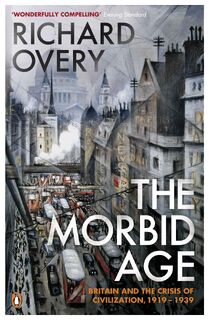 The Morbid Age - Richard Overy (ISBN 9780141003252)