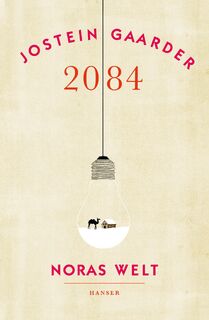 2084 - Noras Welt - Jostein Gaarder (ISBN 9783446243125)