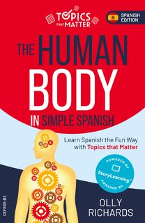 The Human Body in Simple Spanish - Olly Richards (ISBN 9781914190209)