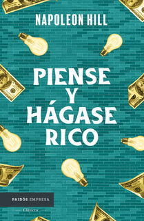 Piense Y Hágase Rico / Think and Grow Rich - Napoleon Hill (ISBN 9786075697840)