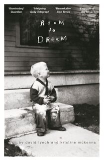 Room to Dream - David Lynch, Kristine McKenna (ISBN 9781782118411)
