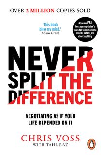 Never Split the Difference - Chris Voss, Tahl Raz (ISBN 9781847941497)