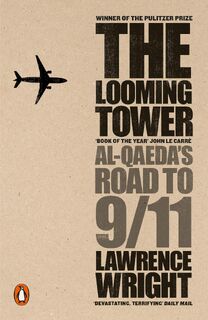 The Looming Tower - Lawrence Wright (ISBN 9780141029351)