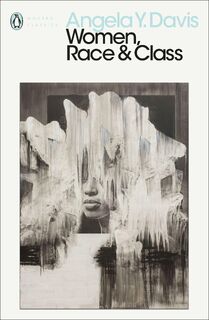 Women, Race & Class - Angela Y. Davis (ISBN 9780241408407)