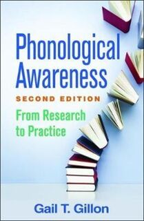 Phonological Awareness, Second Edition - Gail T. (University of Canterbury Gillon (ISBN 9781462532889)