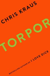 Torpor - Chris Kraus (ISBN 9781781258989)
