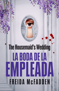 The Housemaid's Wedding (La Boda de la Empleada) - Freida McFadden (ISBN 9798890984739)