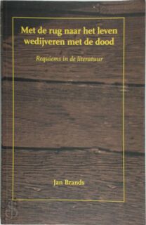 Met de rug naar het leven wedijveren met de dood - Jan Brands (ISBN 9789491098741)