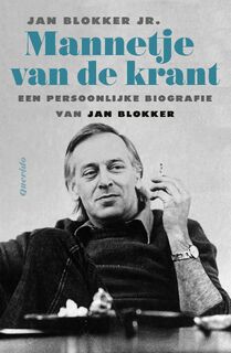 Mannetje van de krant - Jan Blokker Jr. (ISBN 9789021480510)