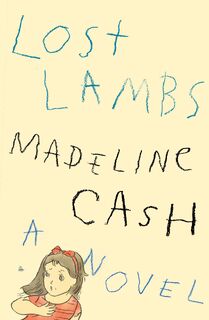 Lost Lambs - Madeline Cash (ISBN 9780374619237)