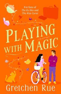 Playing with Magic - Gretchen Rue (ISBN 9781035904334)