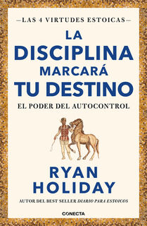 Holiday, R: Disciplina Marcará Tu Destino / Discipline Is De - Ryan Holiday (ISBN 9788417992675)