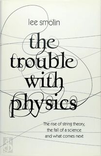 The Trouble with Physics - Lee Smolin (ISBN 9780713997996)