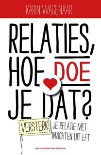 Relaties, hoe doe je dat? - Karin Wagenaar (ISBN 9789089653093)