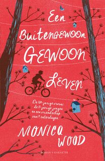 Een buitengewoon gewoon leven - Monica Wood (ISBN 9789045211459)