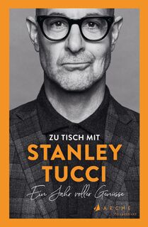 Zu Tisch mit Stanley Tucci - Stanley Tucci (ISBN 9783716000373)