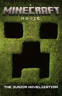 A Minecraft Movie: The Junior Novelization - Mojang AB (ISBN 9780008699147)