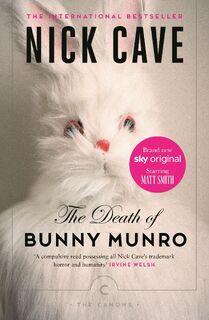 The Death of Bunny Munro - Nick Cave (ISBN 9781782115335)