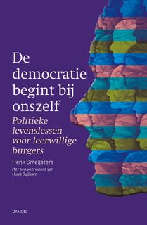 De democratie begint bij onszelf - Henk Smeijsters (ISBN 9789463403740)