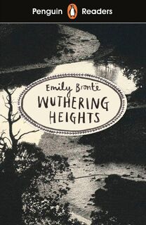 Penguin Readers Level 5: Wuthering Heights (ELT Graded Reader) - Emily Bronte (ISBN 9780241375297)