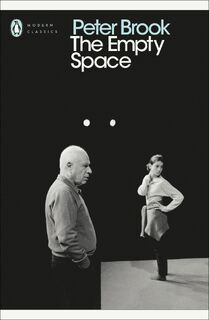 The Empty Space - Peter Brook (ISBN 9780141189222)