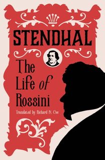 The Life of Rossini - Stendhal (ISBN 9781847494474)