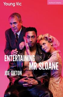 Entertaining Mr Sloane - Joe Orton (ISBN 9781350607019)