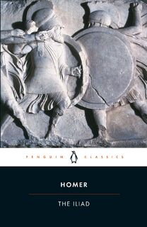 The Iliad - Homer (ISBN 9780140447941)