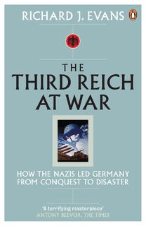The Third Reich at War - Richard J. Evans (ISBN 9780141015484)