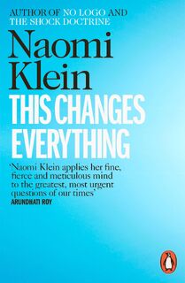 This Changes Everything - Naomi Klein (ISBN 9780241956182)