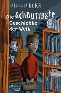 Die schaurigste Geschichte der Welt - Philip Kerr (ISBN 9783757101275)