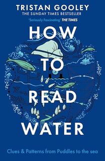 How to Read Water - Tristan Gooley (ISBN 9781473615229)