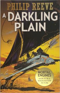 Darkling Plain - Philip Reeve (ISBN 9781407152110)