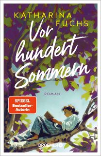Vor hundert Sommern - Katharina Fuchs (ISBN 9783426561270)