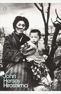 Hiroshima - John Hersey (ISBN 9780241761427)