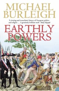 Earthly Powers - Michael Burleigh (ISBN 9780007195732)