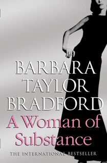 A Woman of Substance - Barbara Taylor Bradford (ISBN 9780007321421)