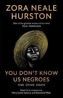 You Don’t Know Us Negroes and Other Essays - Zora Neale Hurston (ISBN 9780008523008)