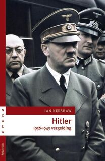 Hitler / 1936-1945 vergelding - Ian Kershaw (ISBN 9789027469823)