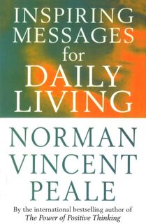 Inspiring Messages For Daily Living - Frank Bettger, Norman Vincent Peale (ISBN 9780091826666)
