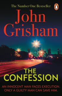 The Confession - John Grisham (ISBN 9780099545798)