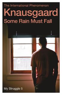 Some Rain Must Fall - Karl Ove Knausgaard (ISBN 9780099590187)