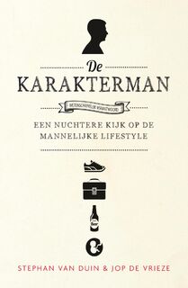 De karakterman - Stephan van Duin, Jop de Vrieze (ISBN 9789044974102)