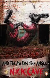 And the ass saw the angel - Nick Cave (ISBN 9780241978863)
