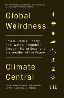 Global Weirdness - Climate Central (ISBN 9780307743367)