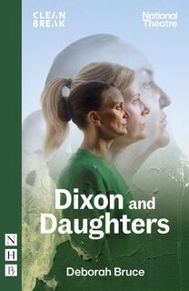 Dixon and Daughters - Deborah Bruce (ISBN 9781839041518)