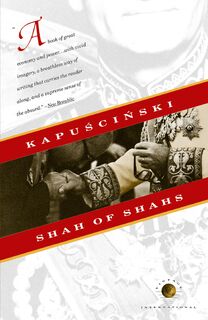 Shah of Shahs - Ryszard Kapuscinski (ISBN 9780679738015)